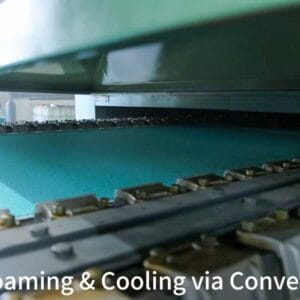 Step 4 Foaming & Cooling via Conveyor